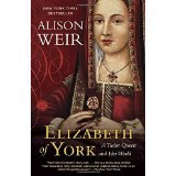 BOOK REVIEW: Now in Paperback: 'Elizabeth of York': Engrossing Portrayal of Henry VIII's Mother: A Key Figure in the Creation of the Tudor Dynasty BOOK REVIEW: Now in Paperback: 'Elizabeth of York': Engrossing Portrayal of Henry VIII's Mother: A Key Figure in the Creation of the Tudor Dynasty